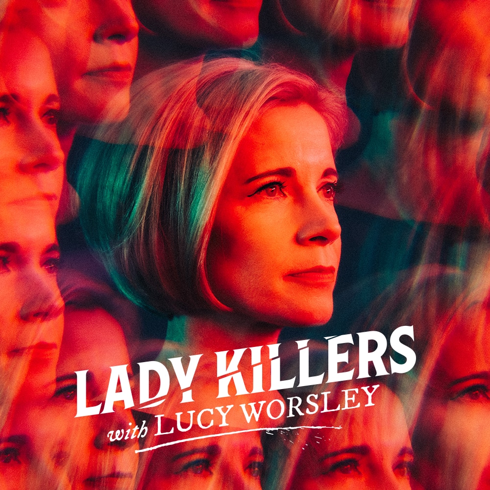 Listen To Lady Killers With Lucy Worsley On Bbc Podcasts